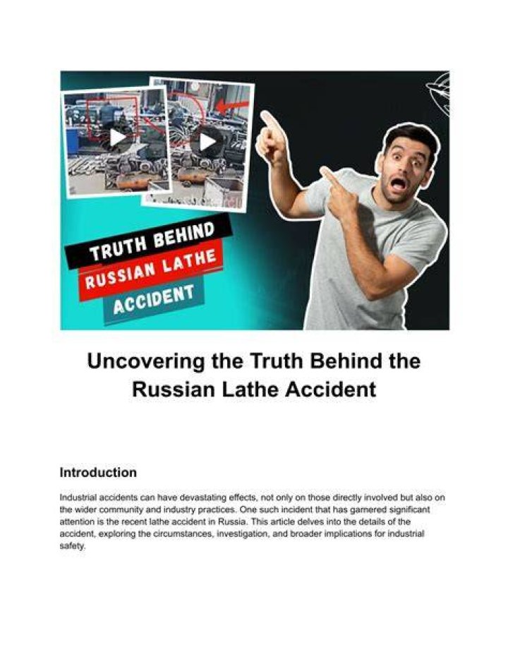 Understanding the Dangers: A Look at the Russian Lathe Accident Topic